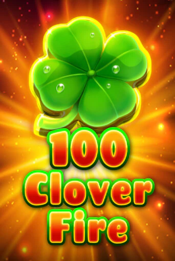 Играть в 100 Clover Fire от Fazi | Казино Сhampion Slots 