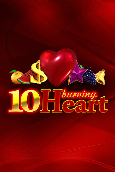 Играть в 10 Burning Heart от Amusnet Interactive | Казино Сhampion Slots 