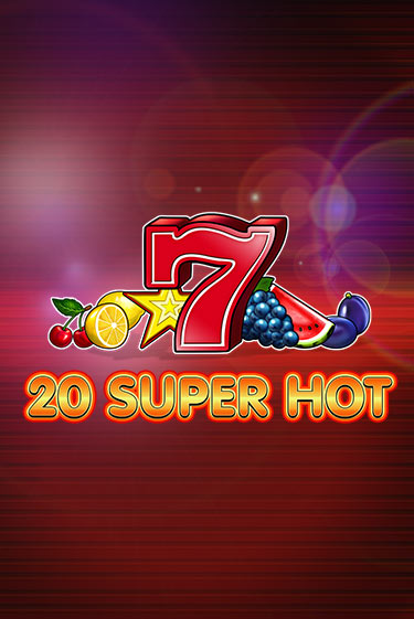 Играть в 20 Super Hot от Amusnet Interactive | Казино Сhampion Slots 