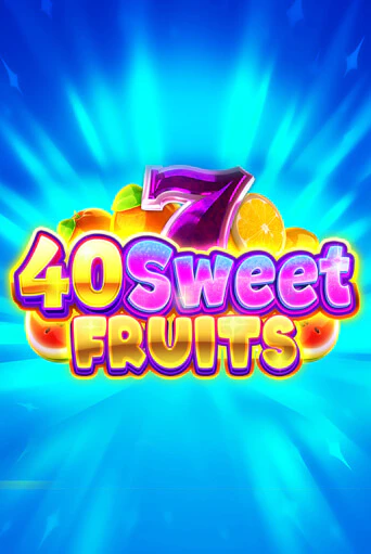 Играть в 40 Sweet Fruits от Gamzix | Казино Сhampion Slots 