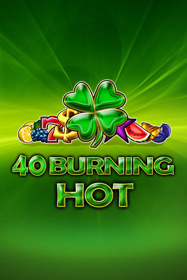 Играть в 40 Burning Hot от Amusnet Interactive | Казино Сhampion Slots 