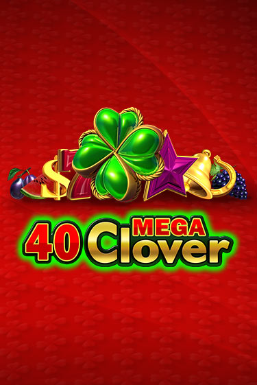 Играть в 40 Mega Clover от Amusnet Interactive | Казино Сhampion Slots 