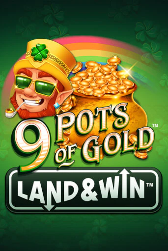 Играть в 9 Pots of Gold Land & Win™ от Games Global | Казино Сhampion Slots 