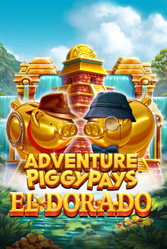 Играть в Adventure PIGGYPAYS™ El Dorado от Games Global | Казино Сhampion Slots 