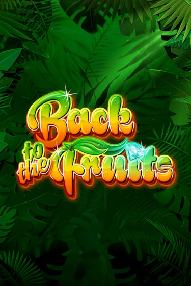 Играть в Back to the Fruits от Gamomat | Казино Сhampion Slots 