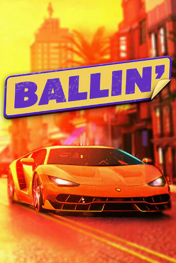 Играть в Ballin от Blueprint Gaming | Казино Сhampion Slots 