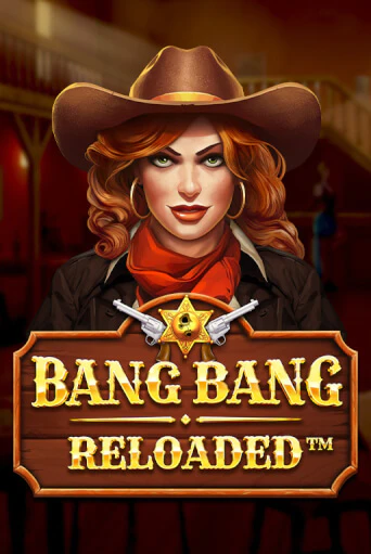 Играть в Bang Bang Reloaded от Booming Games | Казино Сhampion Slots 