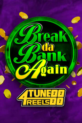 Играть в Break Da Bank Again 4Tune Reels от Games Global | Казино Сhampion Slots 