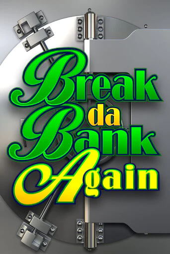 Играть в Break Da Bank Again от Games Global | Казино Сhampion Slots 