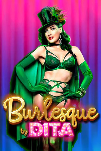 Играть в Burlesque by Dita от Games Global | Казино Сhampion Slots 