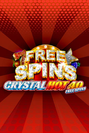 Играть в Crystal Hot 40 Free Spins от Fazi | Казино Сhampion Slots 