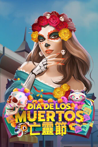 Играть в Dia De Los Muertos от EURASIAN Gaming | Казино Сhampion Slots 