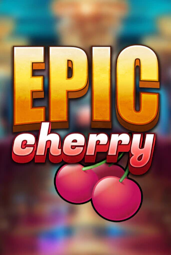 Играть в Epic Cherry1 от Triple Cherry | Казино Сhampion Slots 