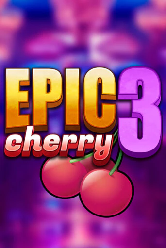 Играть в Epic Cherry 3 от Triple Cherry | Казино Сhampion Slots 