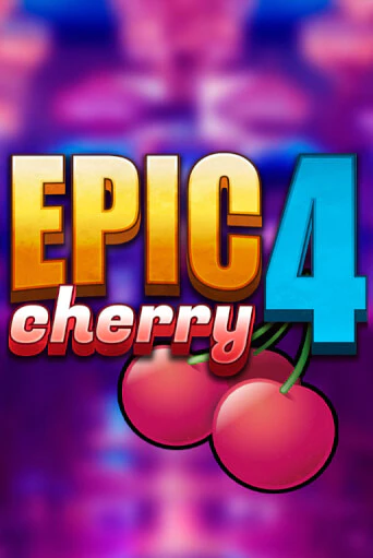 Играть в Epic Cherry 4 от Triple Cherry | Казино Сhampion Slots 