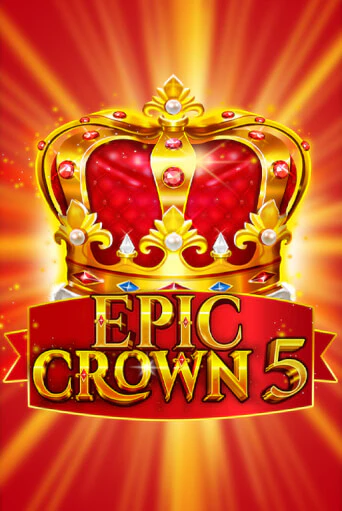 Играть в Epic Crown 5 от Fazi | Казино Сhampion Slots 