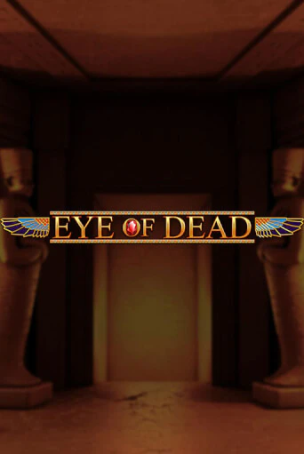 Играть в Eye of Dead от Blueprint Gaming | Казино Сhampion Slots 