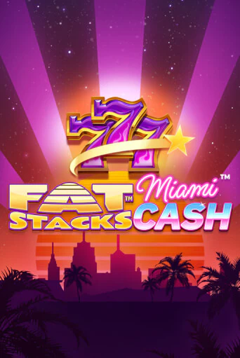 Играть в FatStacks Miami Cash от Blueprint Gaming | Казино Сhampion Slots 