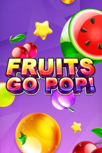 Играть в Fruits Go Pop! от TomHorn | Казино Сhampion Slots 