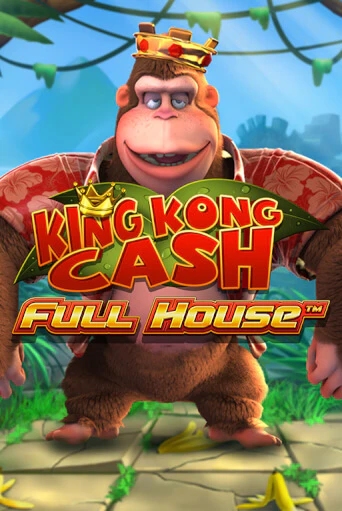 Играть в King kong Cash Full house от Blueprint Gaming | Казино Сhampion Slots 