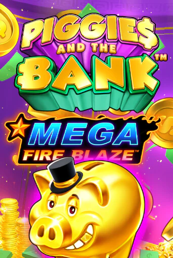 Играть в Mega Fire Blaze: Piggies and the Bank от Playtech | Казино Сhampion Slots 