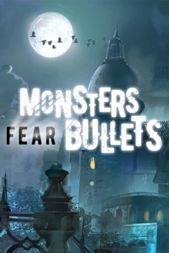 Играть в Monsters Fear Bullets от Triple Cherry | Казино Сhampion Slots 