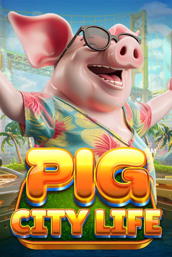 Играть в Pig City Life™ от Games Global | Казино Сhampion Slots 