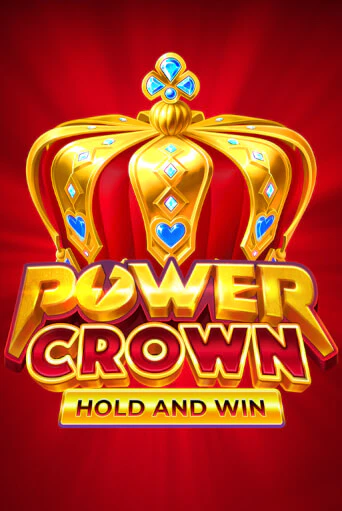 Играть в Power Crown: Hold and Win от Playson | Казино Сhampion Slots 