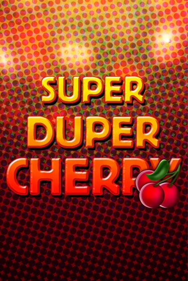 Играть в Super Duper Cherry от Gamomat | Казино Сhampion Slots 