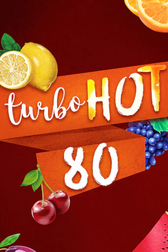 Играть в Turbo Hot 80 от Fazi | Казино Сhampion Slots 